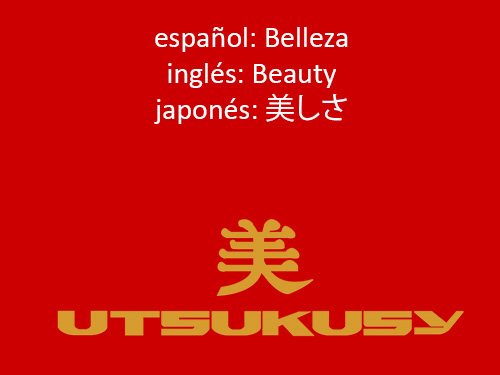 Utsukusy bedeutet Schönheit